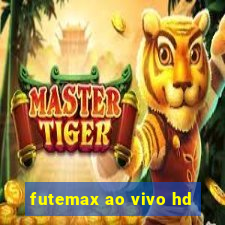 futemax ao vivo hd